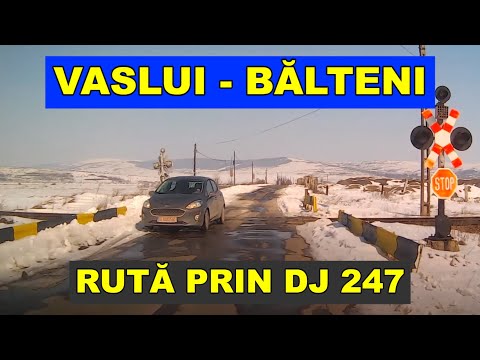 Ruta Vaslui - Balteni video trafic DJ 247 martie 2018