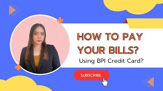 How to pay bills using your credit card | BPI Rewards Credit Card | Step by step process