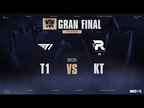 T1 VS KT - GRAN FINAL - WORLDS - 2025 - LEAGUE OF LEGENDS