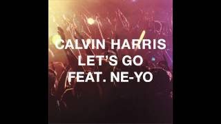 Calvin Harris ft. Ne-Yo - Let&#39;s Go (Cover Art)