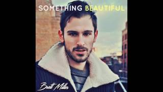 Brett Miller - Something Beautiful [Full Audio]