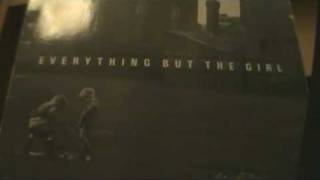 Everything But The Girl - Ballad of the Times