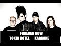 Forever Now - Tokio Hotel karaoke