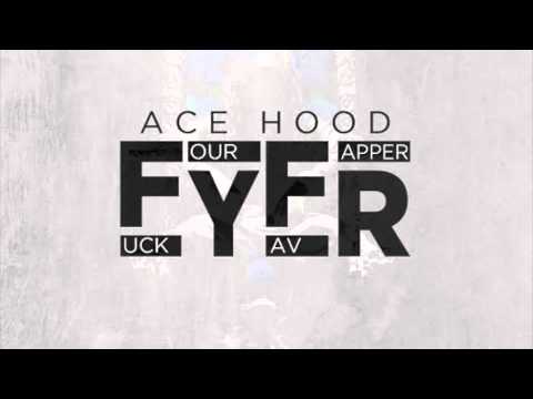 Ace Hood - FYFR