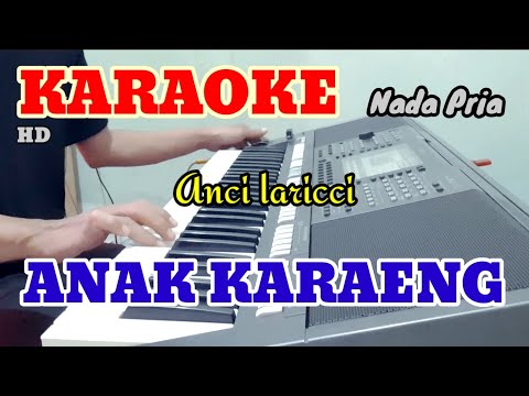 ANAK KARAENG | Anci Laricci | KARAOKE/LIRIK | NADA PRIA