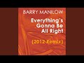Everything's Gonna Be All Right (2012 Remix) - Single