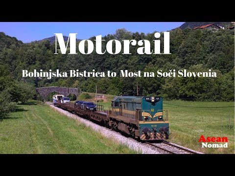Bohinjska Bistrica to Most na Soči by Motorail Eslovenia