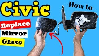2016-2019 Honda Civic How to Replace Mirror Glass