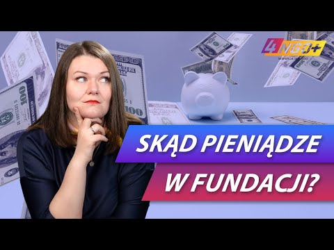 SKĄD FUNDACJA MA PIENIĄDZE? JAK ZARABIA? | 4NGO.PLUS