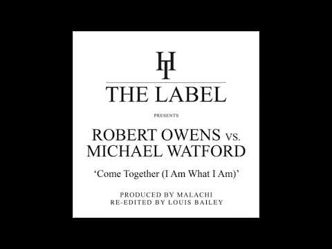 Robert Owens & Michael Watford - Come Together [Louis Bailey Re-Edits] [Hard Times]