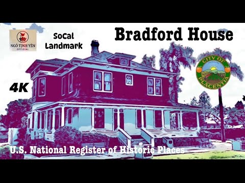 Bradford House / National Register of Historic Landmark / SoCal Landmark