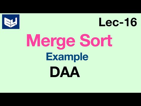 Merge sort example | Design & Algorithms | Lec-16 | Bhanu Priya