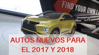 Autos Nuevos para el 2017 y 2018 desde el Auto Show de Los Angeles