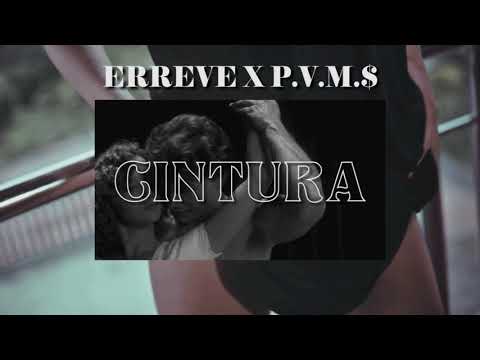ERREVE X P.V.M.$ X JOTAHBEATS - CINTURA