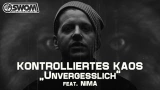 KONTROLLIERTES KAOS aka Nico Suave & Sleepwalker - Unvergesslich feat. Nima