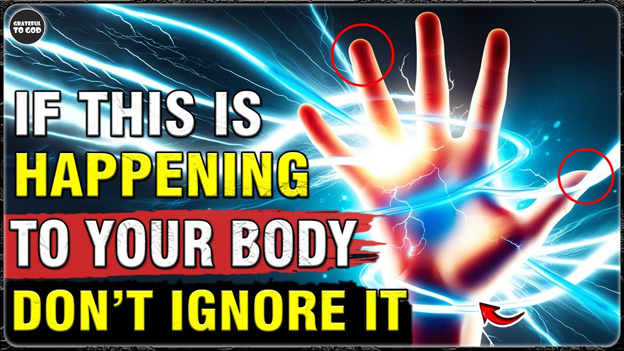 God's Chosen Ones, Do You Notice These PHYSICAL CHANGES In Your Body? | GRATEFUL TO GOD