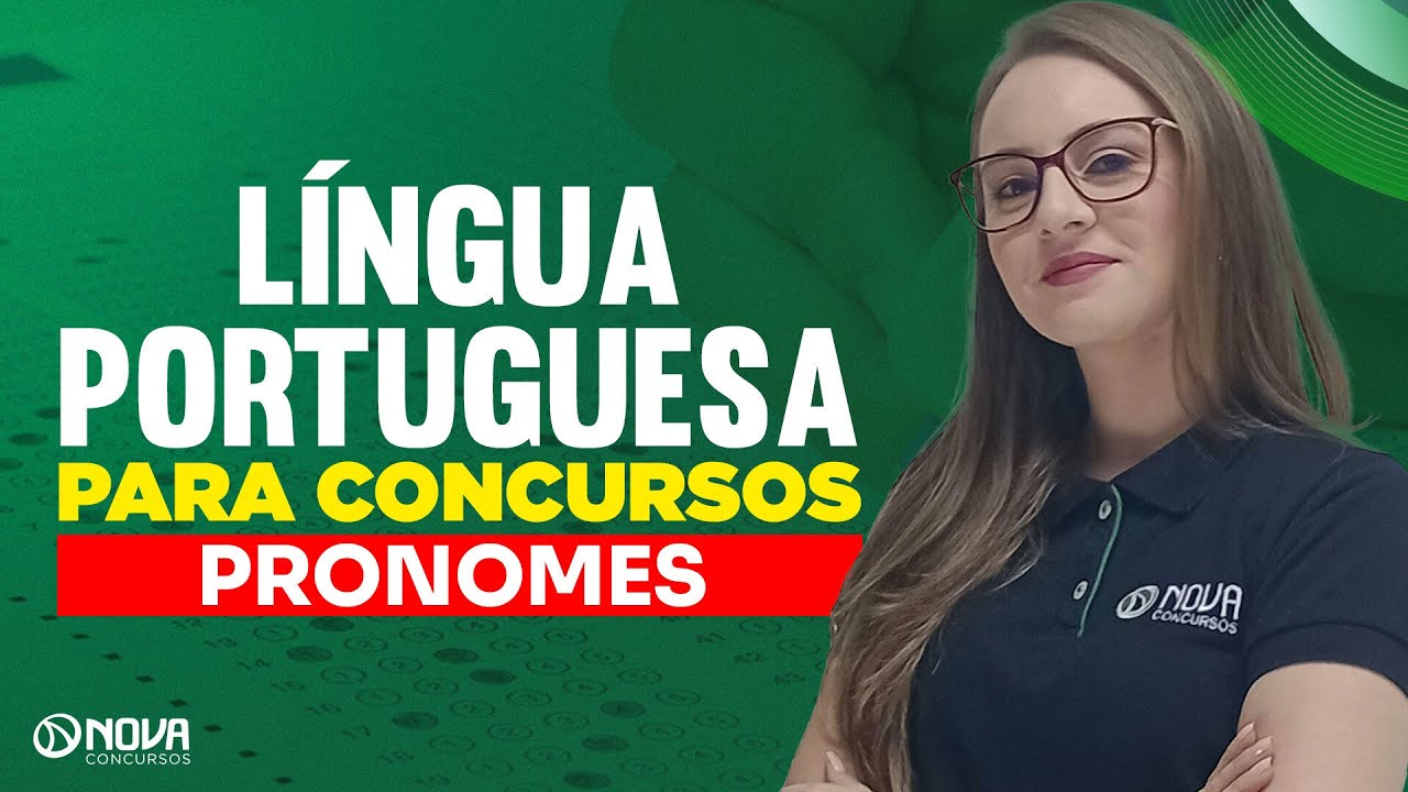 Língua Portuguesa para Concursos: Aulão de PRONOMES
