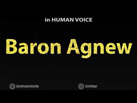 How To Pronounce Baron Agnew