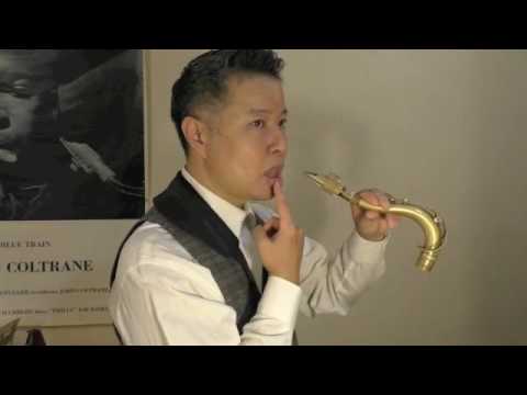Sax Lesson 006 Smoke & velvet : Embouchure, Throat For Subtone