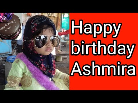 Happy birthday Ashmira Shaikh Sajid || Ashmira birthday ||