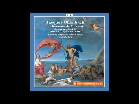 Jacques Offenbach: Orphée aux enfers, ballet music from the final version of the opéra féerie (1874)