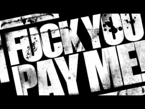 FUCK YOU PAY ME DROSE X DRE 808