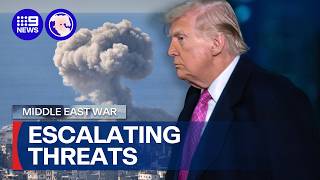 Trump escalates threats against Iranian regime | 9 News Australia 
