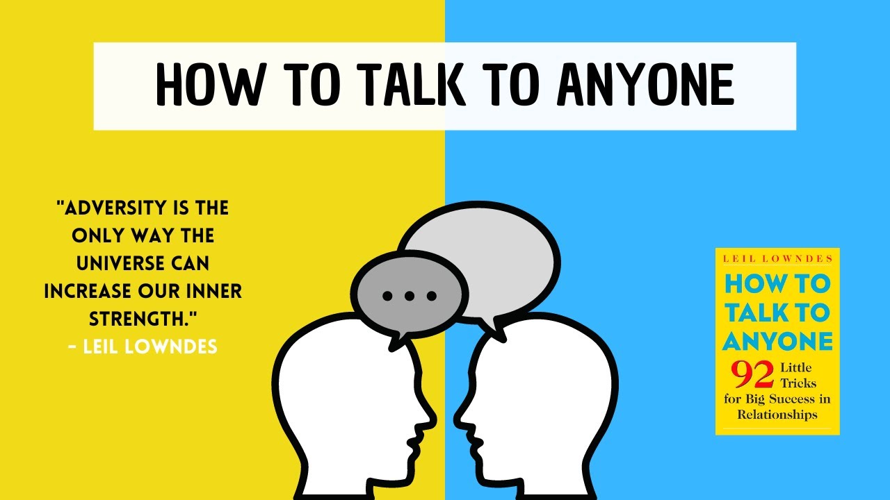 How To Talk To Anyone by Leil Lowndes | Discover the great formula to master your communication!