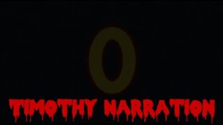 BTWF Timothy Narration Clips (WARNING JUMPSCARE TOWARDS THE END)