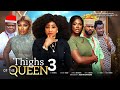 THIGHS OF THE QUEEN 3 UGEZU J UGEZU OLA DANIELS OGBU JOHNSON 2024 Latest Nigerian Nollywood Movie