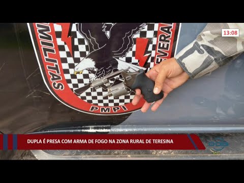 Dupla é presa com arma de fogo na zona rural de Teresina 04 05 2021