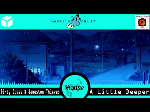 (Deep House) Dirty Doses & Jamestown Thieves - A Little Deeper [Audiophile Live]