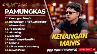 Download lagu PAMUNGKAS - KENANGAN MANIS - BERAPA KALI KITA AKAN SALING MEMAAFKAN || LAGU POP INDO TERPOPULER mp3 Download lagu PAMUNGKAS - KENANGAN MANIS - BERAPA KALI KITA AKAN SALING MEMAAFKAN || LAGU POP INDO TERPOPULER mp3
