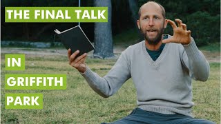 3 Months in the Non-Ownership Experiment: The Final Talk in Griffith Park