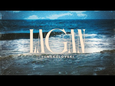 Yungkulovski - Lagan