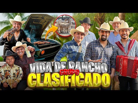 Así es la vida de rancho con Grupo Clasificado | Maza Clan