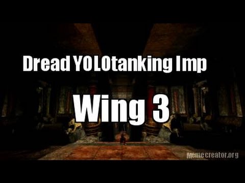 AoC: T2 Wing 3 Imp yolotanking on Dread [CROM]