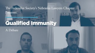Click to play: Qualified Immunity: A Debate