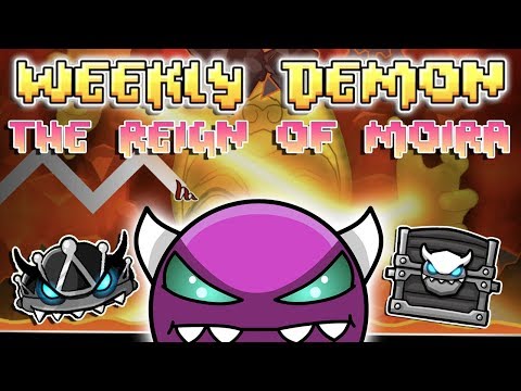 She's Back For Revenge - (Weekly Demon #38) Geometry Dash 2.11 - The Reign of Moira - By Elisione