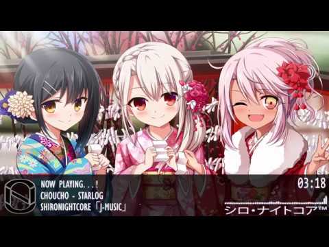 「Nightcore」 →  Starlog [ ChouCho ]