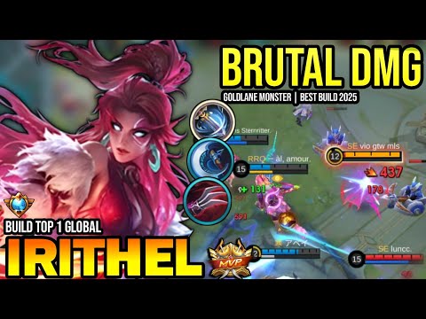 IRITHEL BEST BUILD 2025 | BUILD TOP 1 GLOBAL IRITHEL GAMEPLAY | MOBILE LEGENDS✓