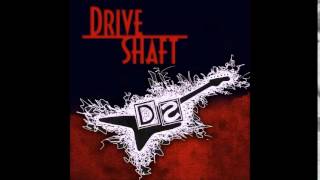 Drive Shaft - You All Everybody