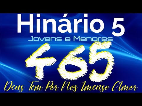 HINO 465 CCB - Deus Tem Por Nós Imenso Amor - HINÁRIO 5 COM LETRAS