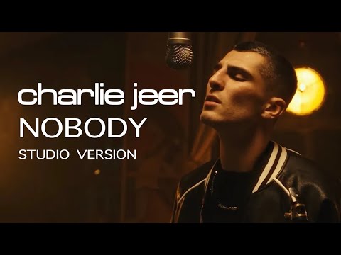 Charlie Jeer - Nobody (Studio Version)