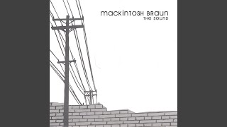 Mackintosh Braun - Here