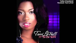 Tami LaTrell - It's Over