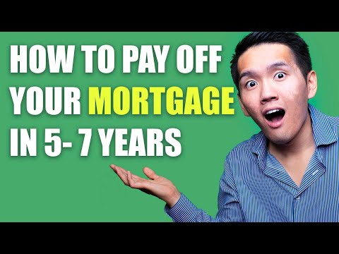 How to pay off a 30 year home mortgage in 5-7 years (2021)