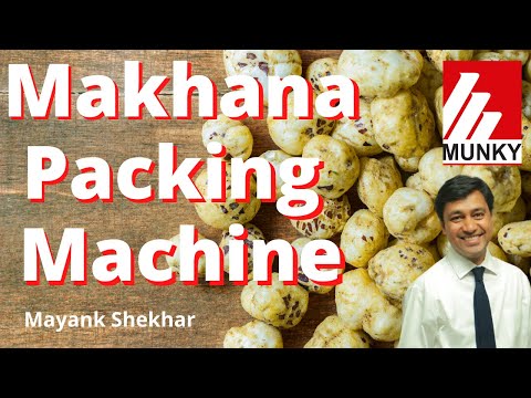 Makhana Packing Machine