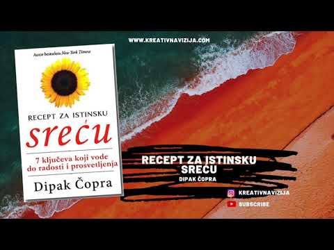 MOJA AUDIO KNJIGA - RECEPT ZA ISTINSKU SREĆU - DIPAK ČOPRA - Kreativna Vizija