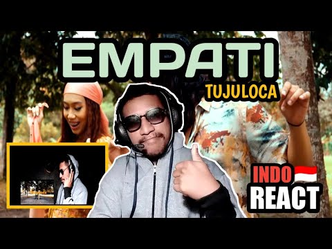 TUJULOCA - Empati (Official Music Video) | INDONESIA REACTION | RAPPER TERRUNIK 🔥🔥